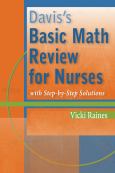 Davis's Basic Math Review For Nurses W/Step-By-Step Solutions