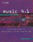 Image of Music 4.1 A Survival Guide For Making Music In The Internet Age