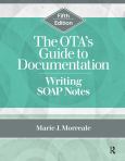 Image of Ota's Guide To Documentation: Writing Soap Notes